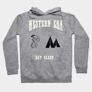 Western Era - Eat Sleep Hoodie